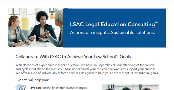 Learn more about LSAC's Legal Education Consulting in this PDF