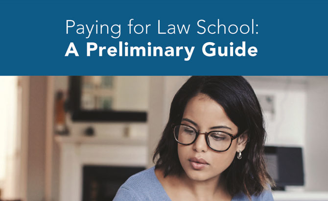 Paying for Law School: A Preliminary Guide