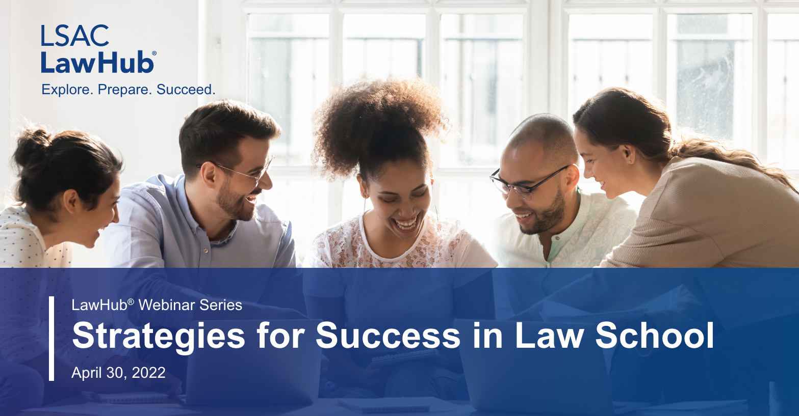 LSAC LawHub Webinar Series - Strategies for Success in Law School