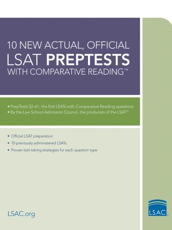 10 New Actual, Official LSAT PrepTests with Comparative Reading