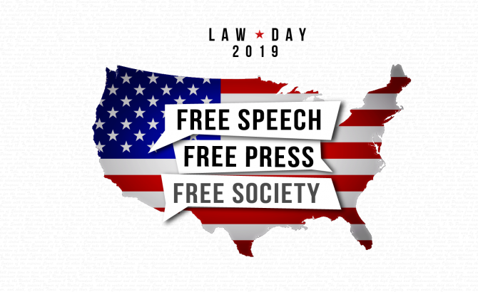Law Day 2019: Free Speech, Free Press, Free Society